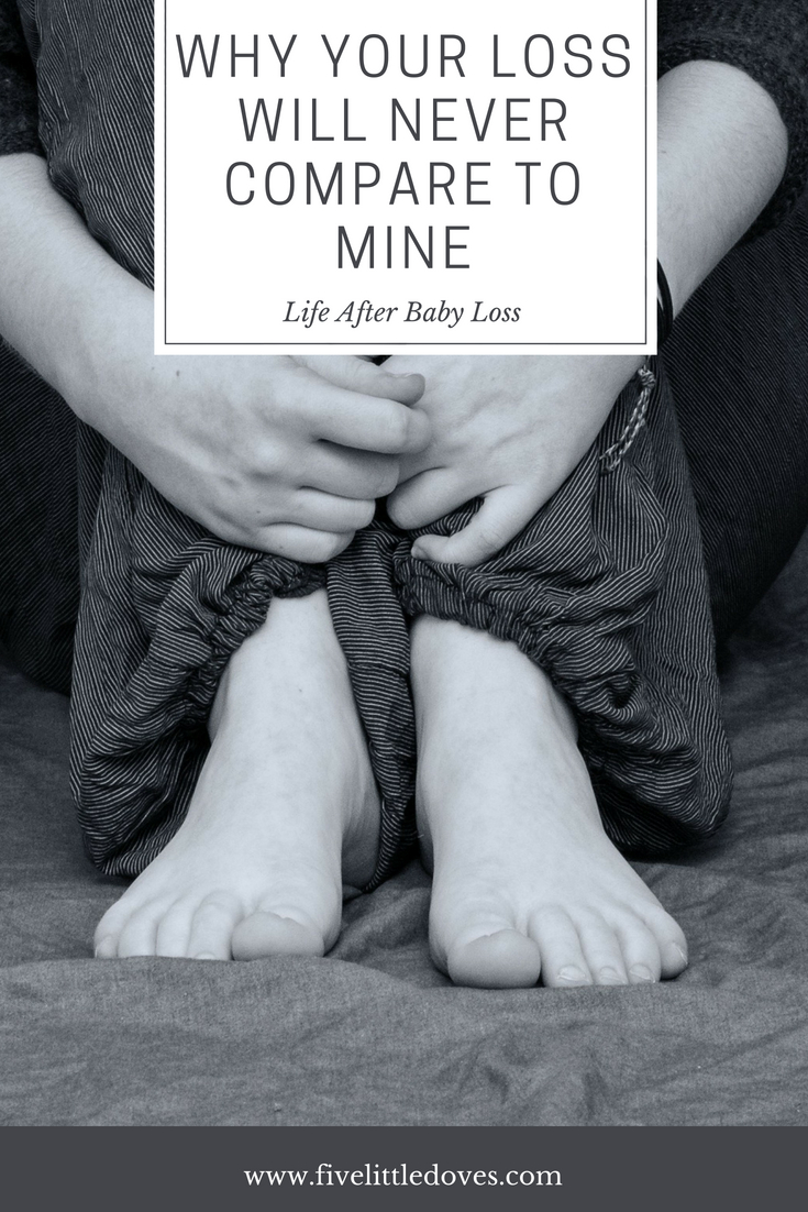 Why your loss will never compare to mine | Losing a baby during pregnancy happens to around one third of mothers. Miscarriage is very common, but that doesn't mean that we can claim to know what another mom is going through. The death of a baby in the second trimester or third trimester is unique to each parent, and they way they chose to grieve and handle their bereavement cannot be compared. In this post a mum explains why her loss does not compare to yours - and why it shouldn't have to www.fivelittledoves.com 