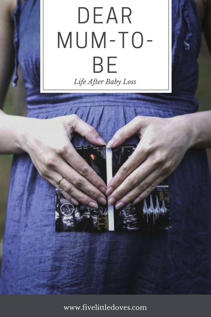Dear Mum To Be | A pregnancy after a miscarriage can be extremely stressful. The worry as you carry your rainbow baby can make you ill and the days seem so long until you finally hold your baby. This post is by a woman who suffered multiple miscarriages about what it is like to keep on going and maintain hope www.fivelittledoves.com